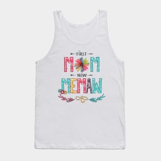 First Mom Now Memaw Wildflowers Happy Mothers Day Tank Top